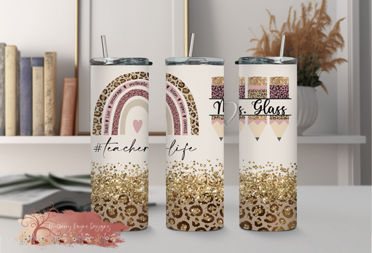 Teacher Life Personalized Skinny Tumbler