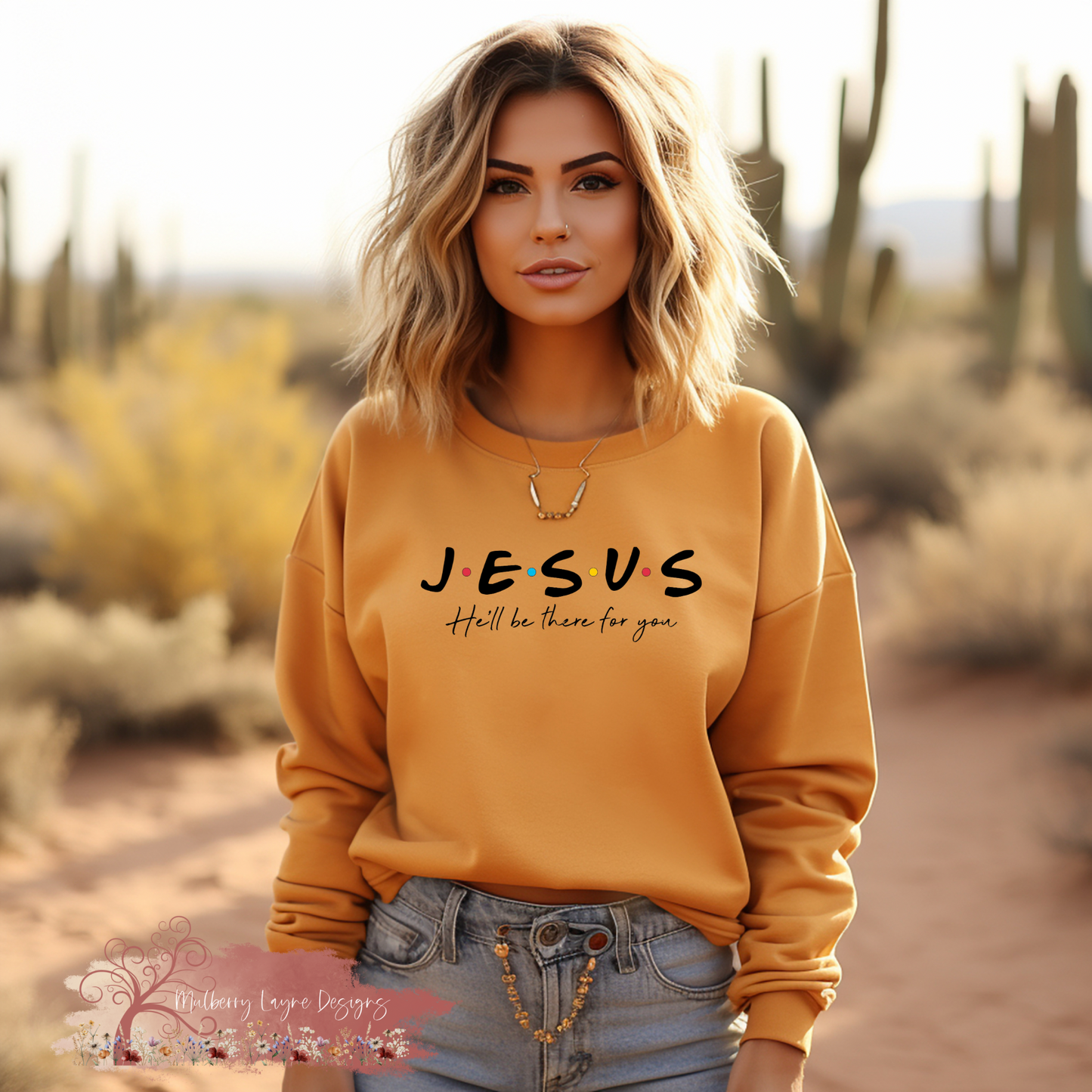 Jesus He’ll Be There For You |  Christian Sweatshirt