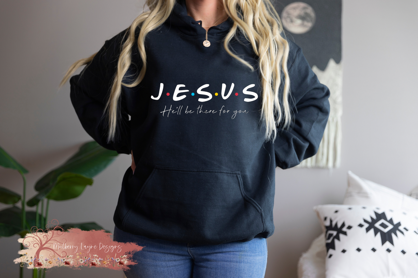 Jesus He’ll Be There For You/Christian Hoodie