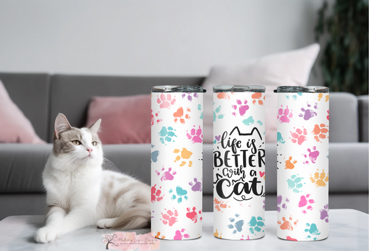 Life Is Better With A Cat Skinny Tumbler