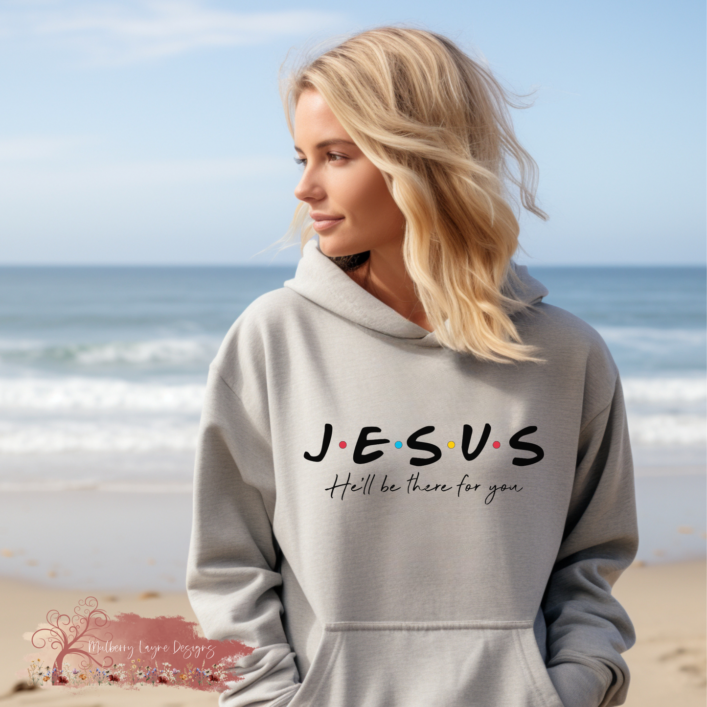 Jesus He’ll Be There For You | Christian Hoodie