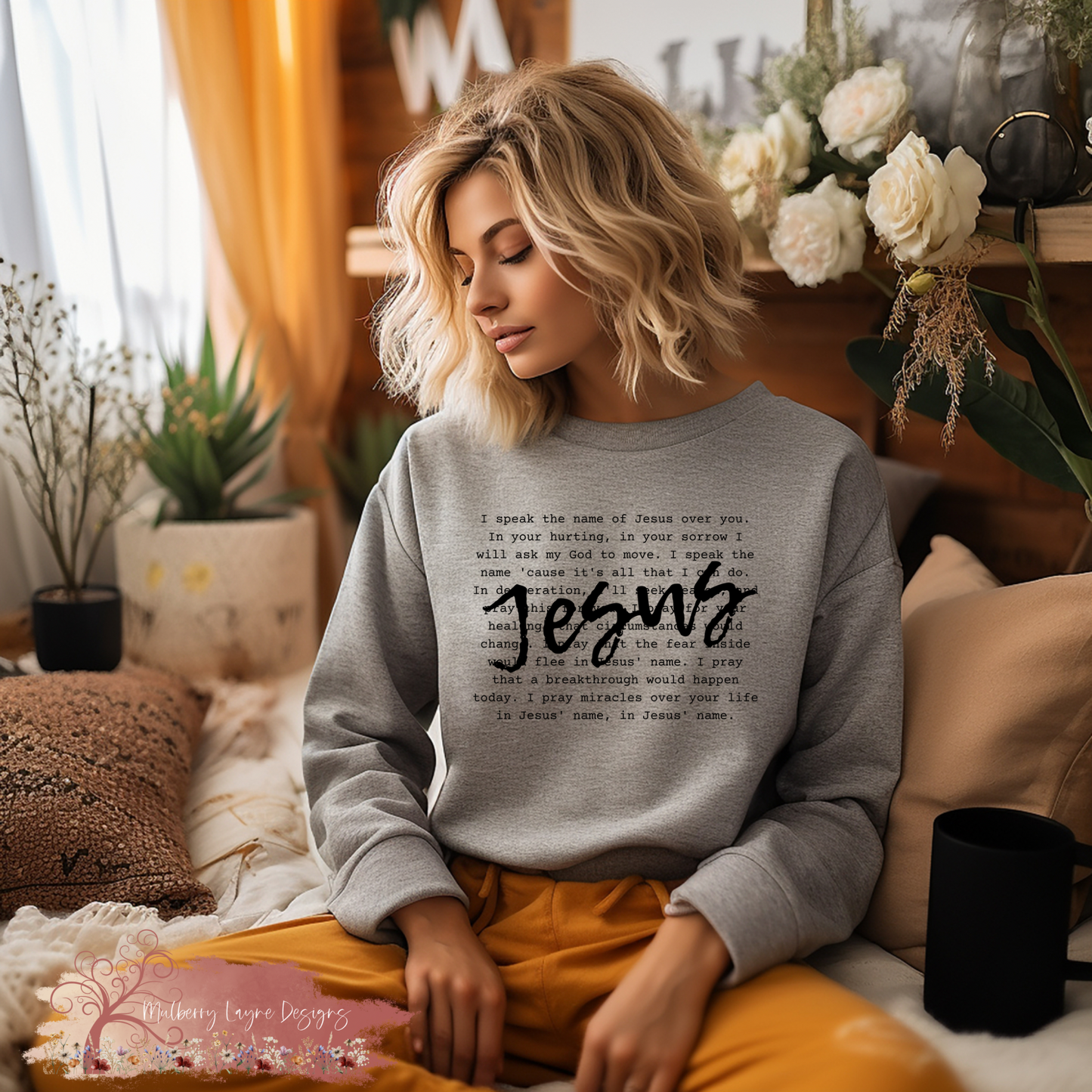 I Speak The Name Of Jesus Over You Sweatshirt