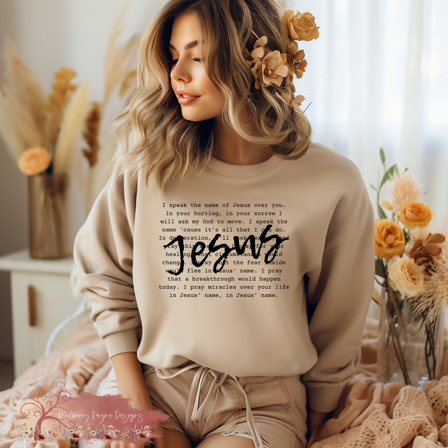 I Speak The Name Of Jesus Over You Sweatshirt