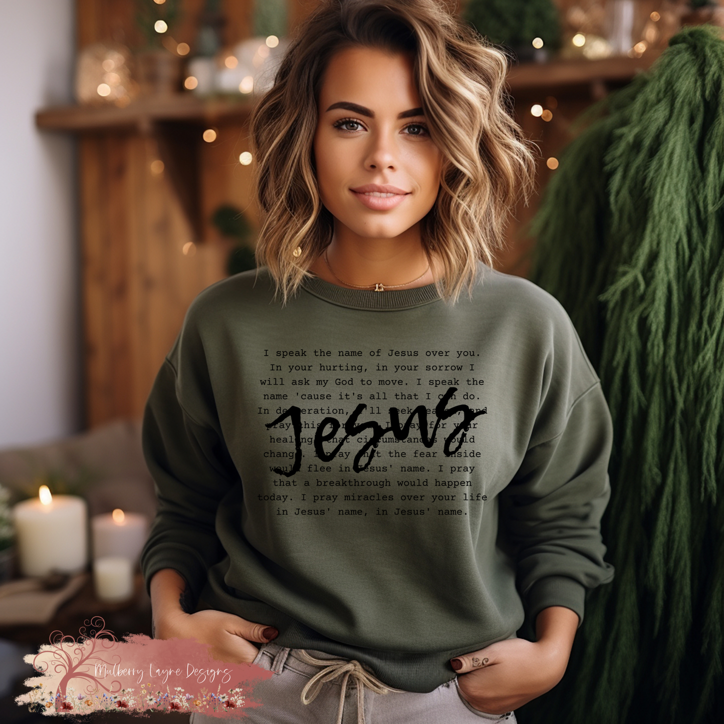 I Speak The Name Of Jesus Over You Sweatshirt