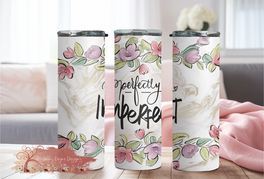 Perfectly Imperfect Skinny Tumbler