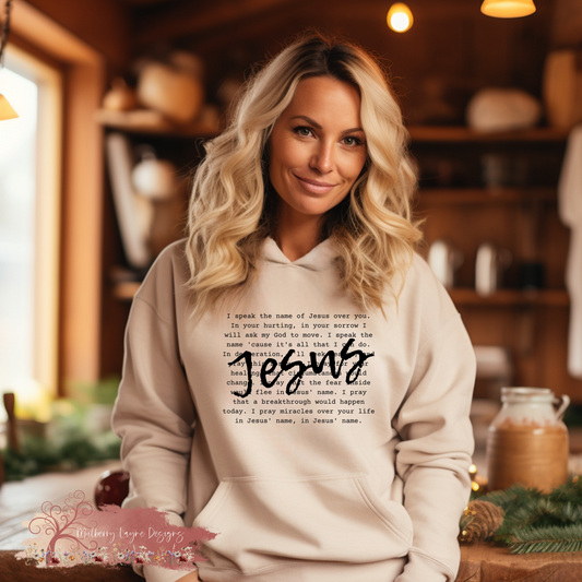 I Speak The Name Of Jesus Over You | Christian Hoodie