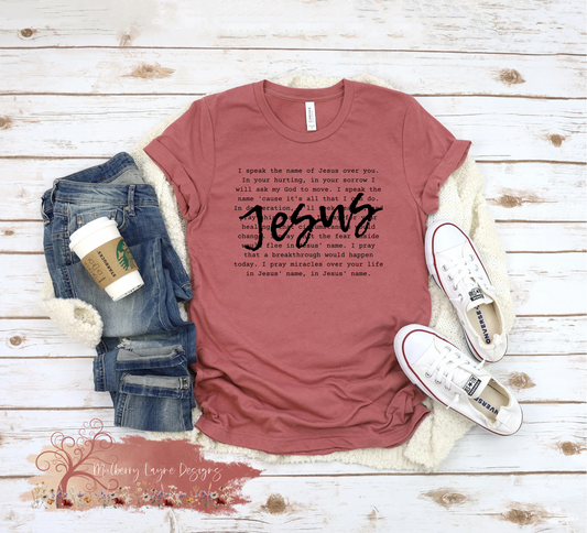 I Speak The Name Of Jesus T-Shirt