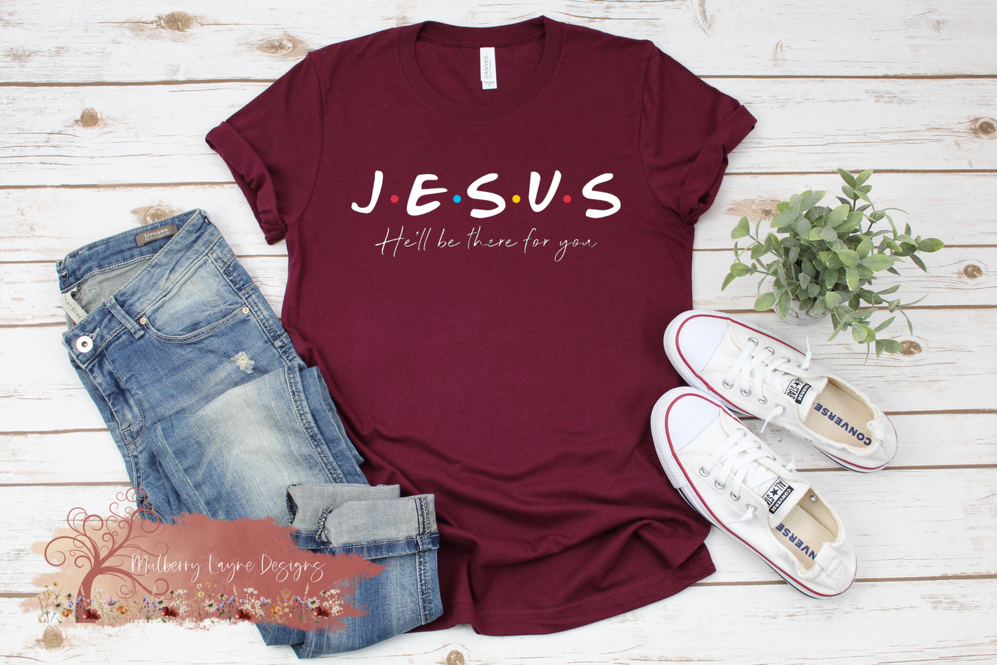 Jesus He’ll Be There For You T-Shirt  | Christian T-Shirt