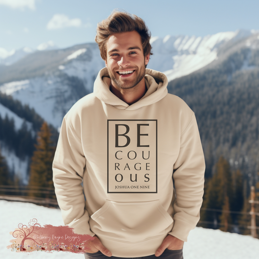 Be Courageous Hoodie | Christian Hoodie