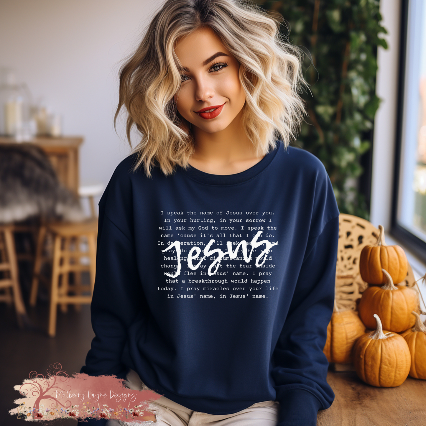 I Speak The Name Of Jesus Over You Sweatshirt