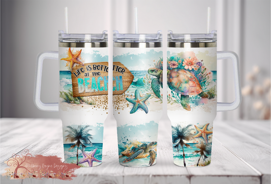 Life Is Better At The Beach 40oz Tumbler