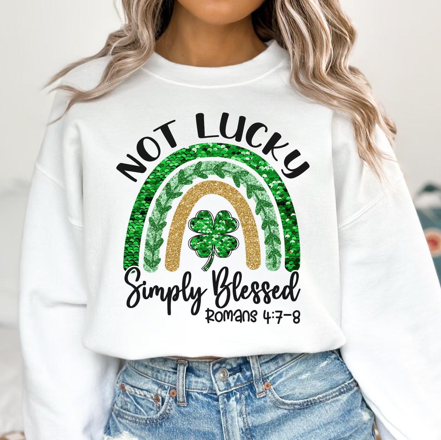 Not Lucky Simply Blessed Sweatshirt