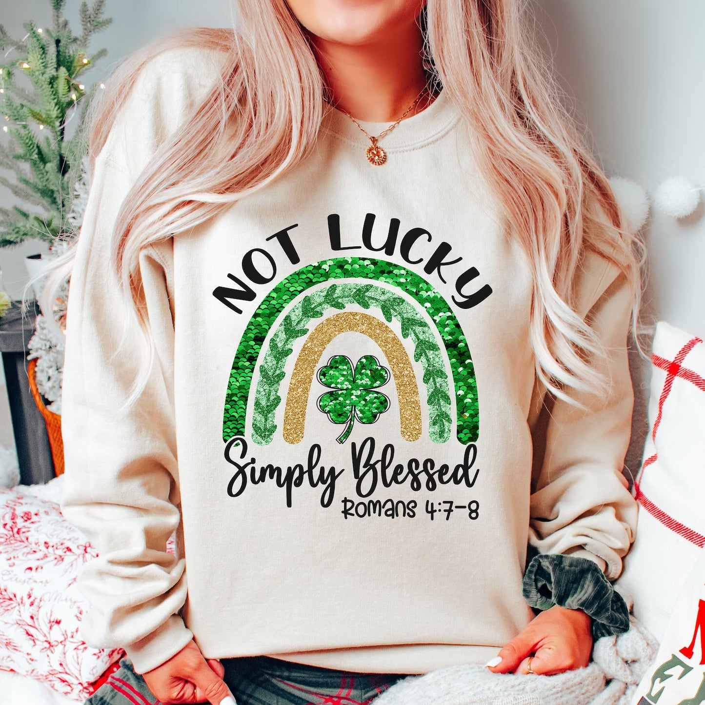 Not Lucky Simply Blessed Sweatshirt