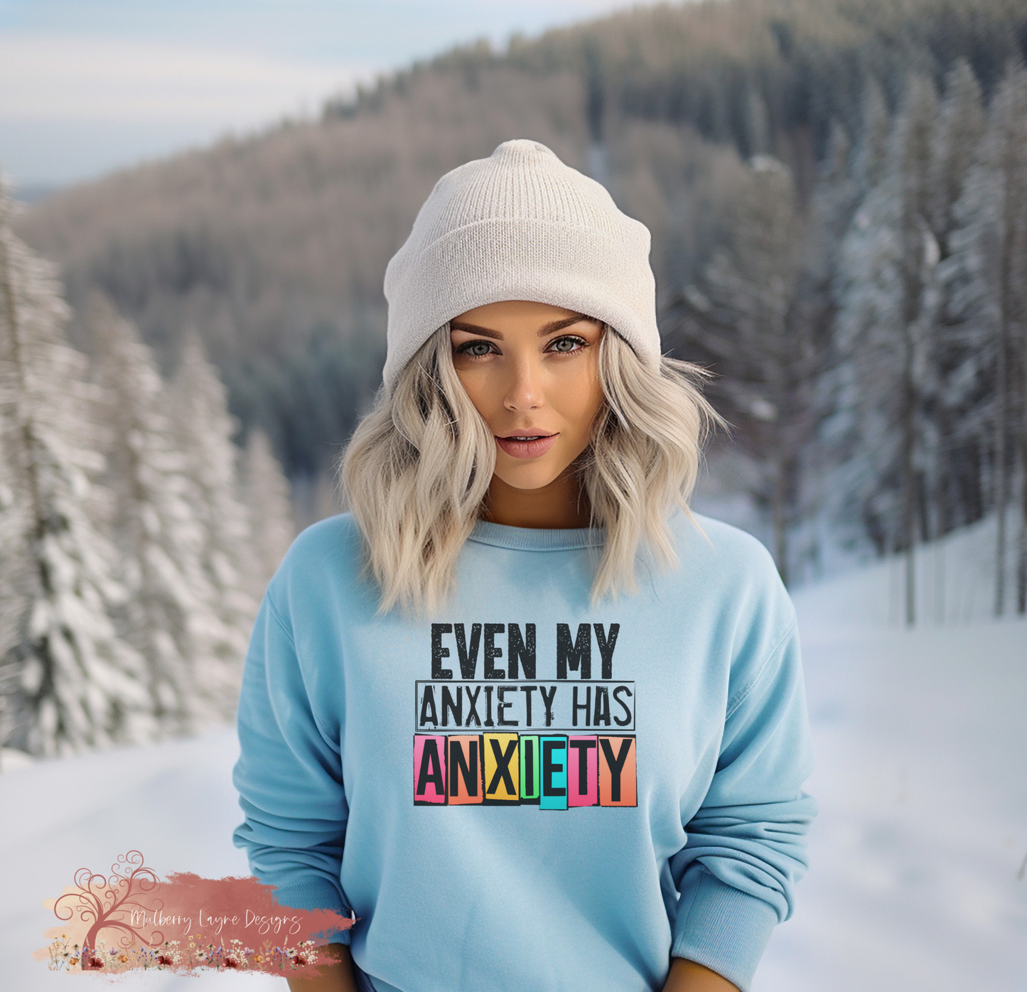 Even My Anxiety Has Anxiety Sweatshirt