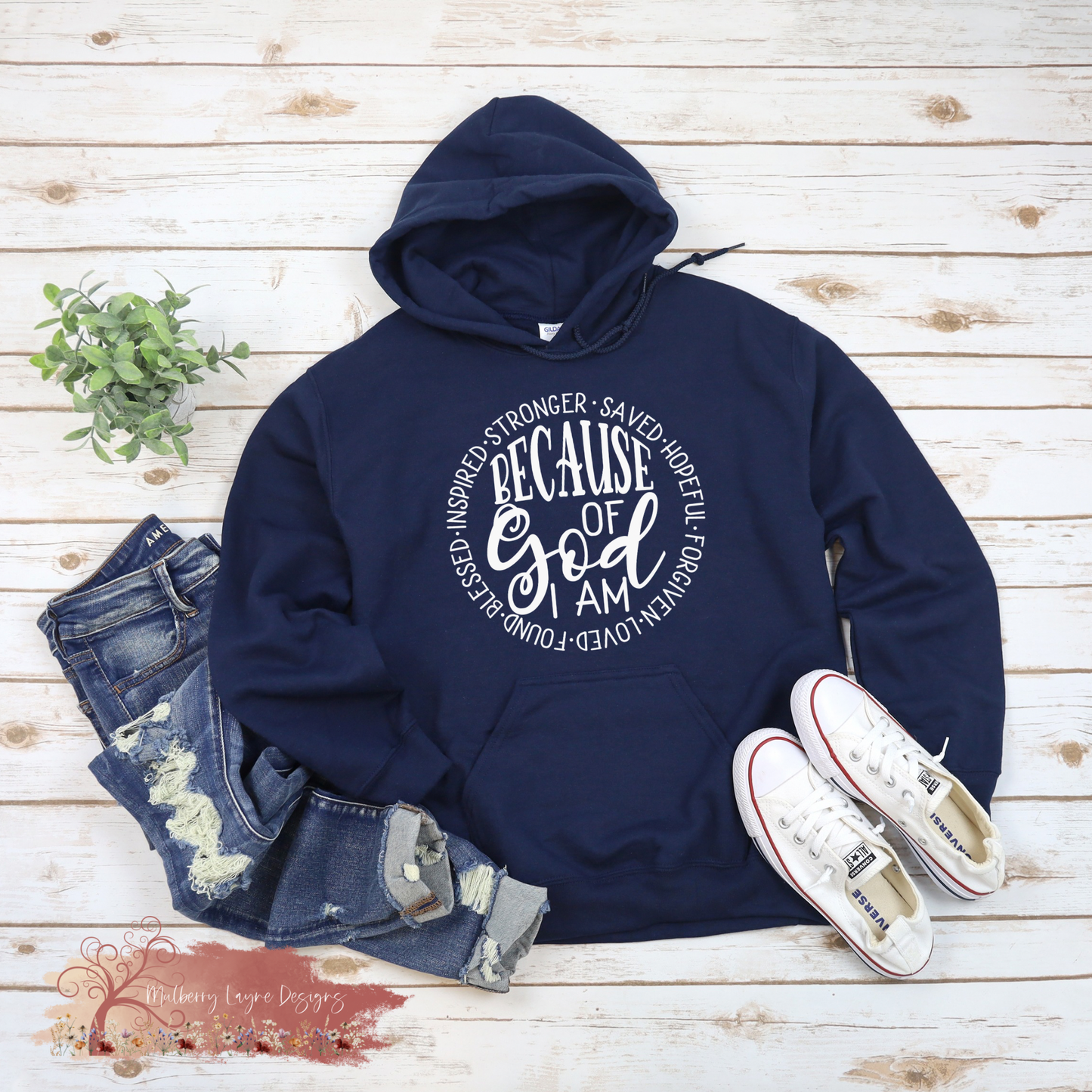 Because Of God I Am  Hoodie/Christian Hoodie