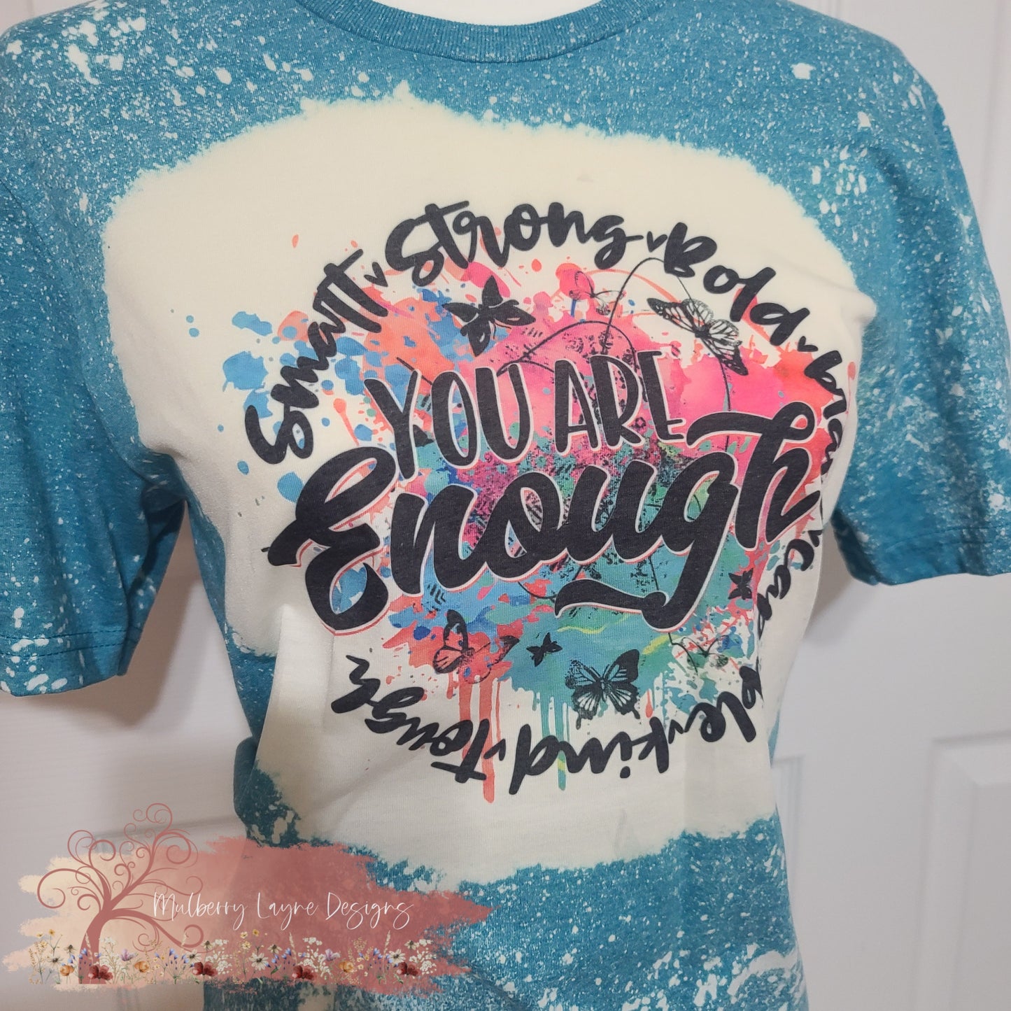 Bleached Inspirational You Are Enough Bleached Shirt