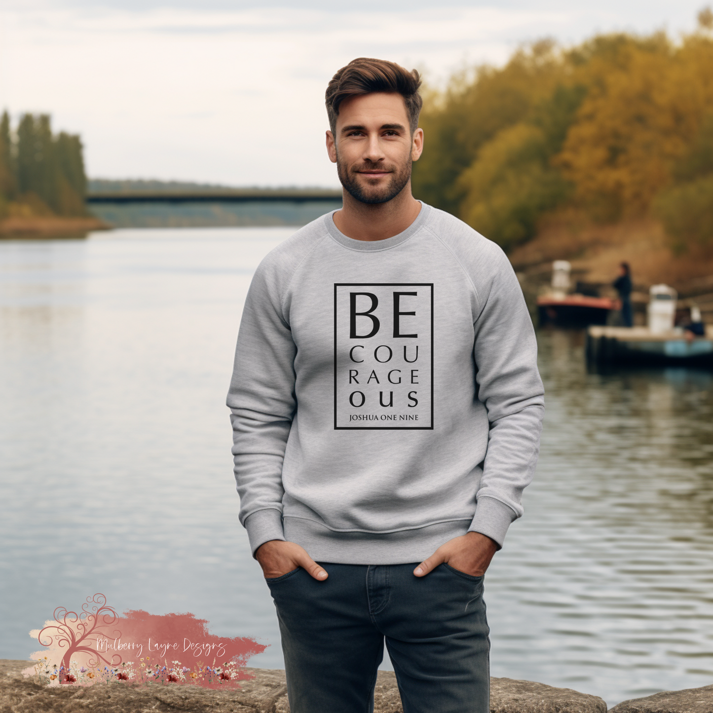 Be Courageous Sweatshirt | Christian Sweatshirt