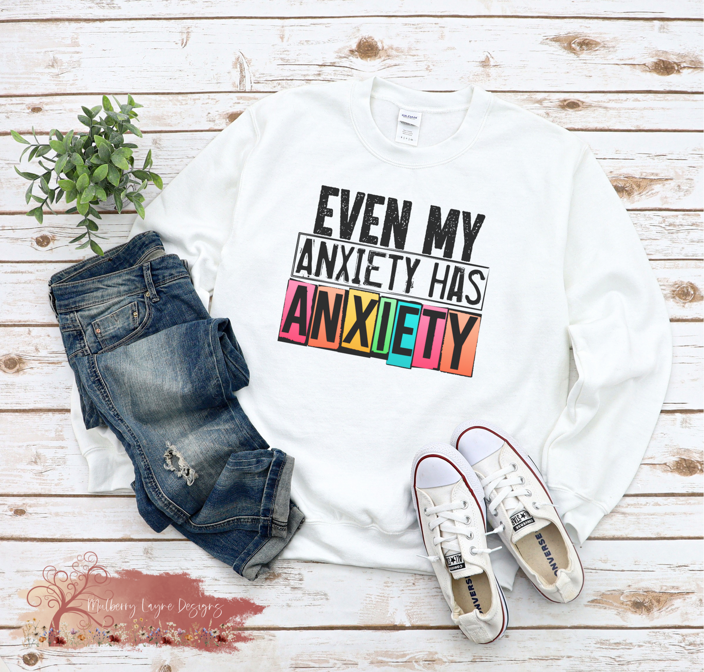 Even My Anxiety Has Anxiety Sweatshirt